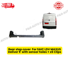 Rear step cover For SAIC LDV MAXUS Deliver 9 with sensor holes + x6 Clips