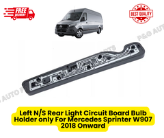 Left N/S Rear Light Circuit Board Bulb Holder only For Mercedes Sprinter W907  2018 Onward